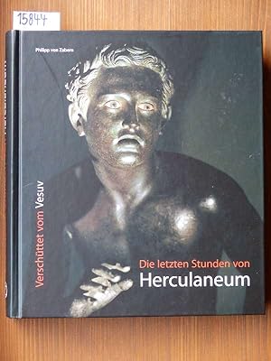 Verschüttet vom Vesuv. Die letzten Stunden von Herculaneum. Hrsg. von Josef Mühlenbrock u. Dieter...