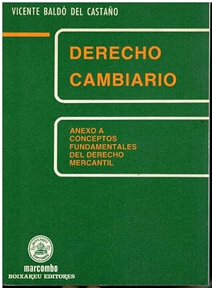 Imagen del vendedor de DERECHO CAMBIARIO. Anexo a Conceptos Fundmentales de Derecho Mercantil. a la venta por angeles sancha libros