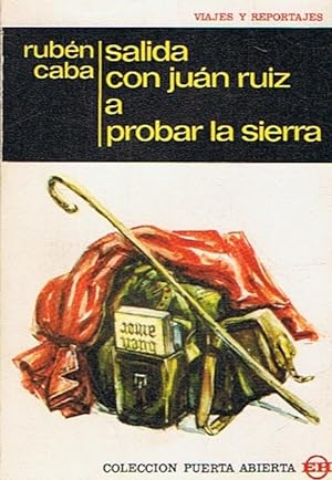 Imagen del vendedor de SALIDA CON JUN RUIZ A PROBAR LA SIERRA a la venta por Librera Torren de Rueda