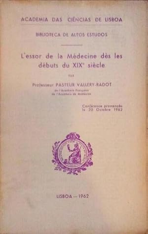 Seller image for L'ESSOR DE LA MDECINE DS LES DBUTS DU XIXe SICLE. for sale by Livraria Castro e Silva