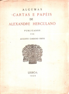 ALGUMAS CARTAS E PAPÉIS DE ALEXANDRE HERCULANO.