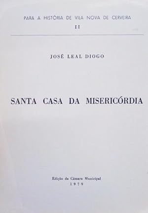 Bild des Verkufers fr SANTA CASA DA MISERICRDIA. zum Verkauf von Livraria Castro e Silva