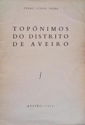 Bild des Verkufers fr TOPNIMOS DO DISTRITO DE AVEIRO. zum Verkauf von Livraria Castro e Silva
