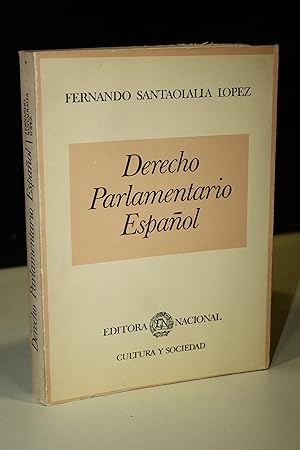 Seller image for Derecho Parlamentario Espaol.- Santaolalla Lpez, Fernando.- Dedicado. for sale by MUNDUS LIBRI- ANA FORTES