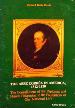 Bild des Verkufers fr THE ABB CORRA IN AMERICA, 1812-1820. zum Verkauf von Livraria Castro e Silva