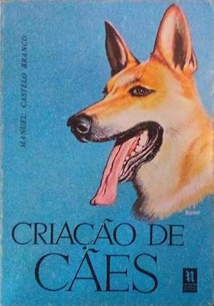 CRIAÇÃO DE CÃES. [2 VOLS.]