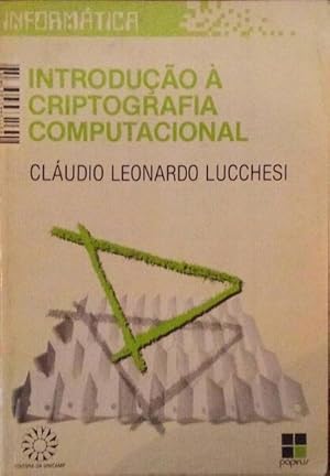 INTRODUÇÃO À CRIPTOGRAFIA COMPUTACIONAL.