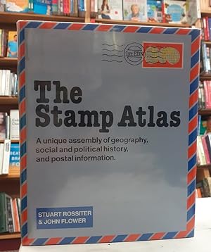 Imagen del vendedor de The Stamp Atlas: A Unique Assembly of Geography, Social and Political History, and Postal Information a la venta por The Castle Bookshop