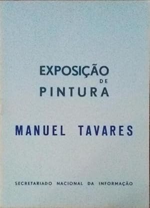 Seller image for EXPOSIO DE PINTURA MANUEL TAVARES. for sale by Livraria Castro e Silva