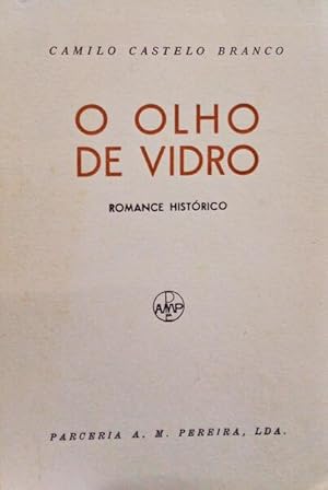 O OLHO DE VIDRO. [6.ª EDIÇÃO]