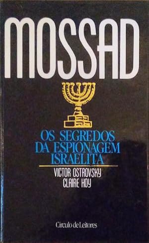 Bild des Verkufers fr MOSSAD. OS SEGREDOS DA ESPIONAGEM ISRAELITA. zum Verkauf von Livraria Castro e Silva