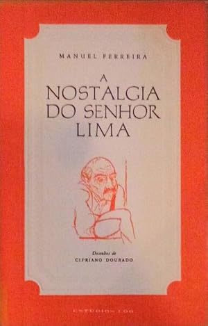 Bild des Verkufers fr A NOSTALGIA DO SENHOR LIMA. zum Verkauf von Livraria Castro e Silva