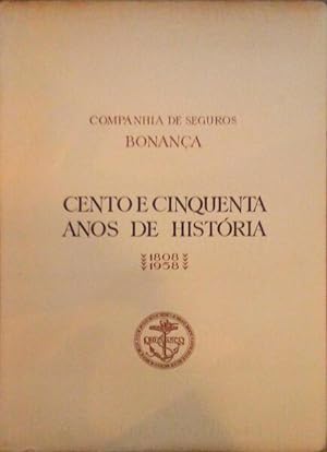 CONHANHIA (A) DE SEGUROS BONANÇA, CENTRO E CINQUENTA ANOS DE HISTÓRIA.