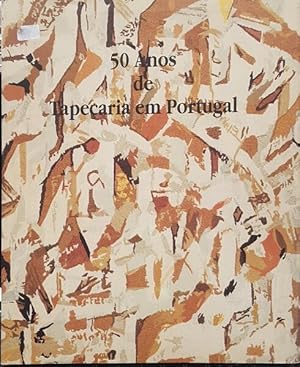 50 ANOS DE TAPEÇARIA EM PORTUGAL.