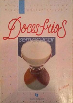 Seller image for DOCES FRIOS SEM ACAR. [4. EDIO] for sale by Livraria Castro e Silva