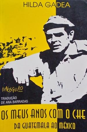 Imagen del vendedor de OS MEUS ANOS COM O CHE DA GUATEMALA AO MXICO. a la venta por Livraria Castro e Silva