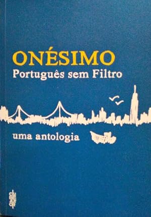 Imagen del vendedor de PORTUGUS SEM FILTRO. UMA ANTOLOGIA. a la venta por Livraria Castro e Silva