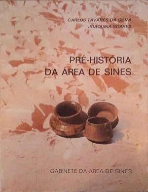 PRÉ-HISTÓRIA DA ÁREA DE SINES.