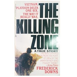 THE KILLING ZONE. My Life in the Vietnam War