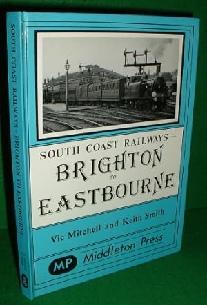 BRIGHTON TO EASTBOURNE South Coast Railways