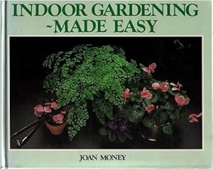Bild des Verkufers fr Indoor Gardening (Made Easy) zum Verkauf von WeBuyBooks