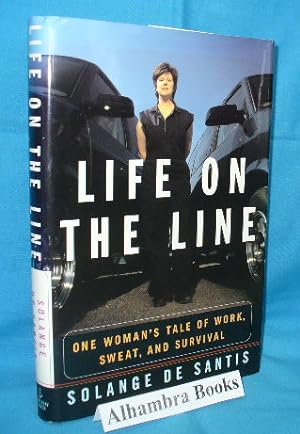 Immagine del venditore per Life on the Line : One Woman's Tale of Work, Sweat, and Survival venduto da Alhambra Books