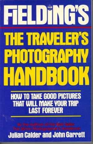 Seller image for Fielding's Traveler's Photography Handbook for sale by WeBuyBooks