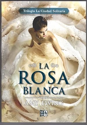 Seller image for La ciudad solitaria #2 La rosa blanca (Spanish Edition) (Trilogia La Ciudad Solitaria) for sale by Lake Country Books and More