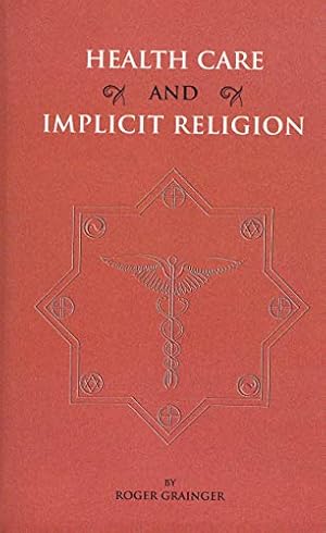 Seller image for Health Care and Implicit Religion for sale by WeBuyBooks