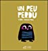 Image du vendeur pour Un peu perdu [FRENCH LANGUAGE - Hardcover ] mis en vente par booksXpress