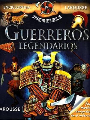 Imagen del vendedor de GUERREROS LEGENDARIOS. (Enciclopedia increble Larousse) a la venta por Librera DANTE