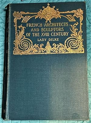 French Architects and Sculptors of the XVIIIth Century