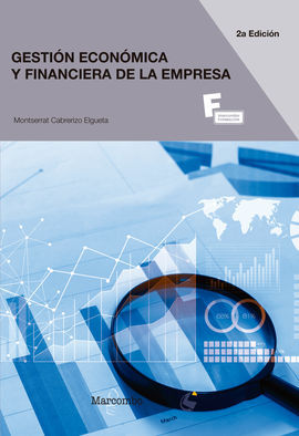 *GESTIÓN ECONÓMICA Y FINANCIERA DE LA EMPRESA 2ED.