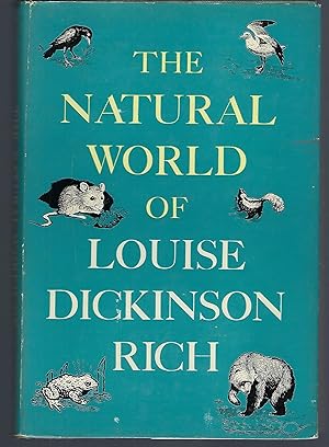 Bild des Verkufers fr The Natural World of Louise Dickinson Rich zum Verkauf von Turn-The-Page Books