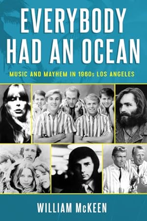 Seller image for Everybody Had an Ocean : Music and Mayhem in 1960s Los Angeles for sale by GreatBookPrices