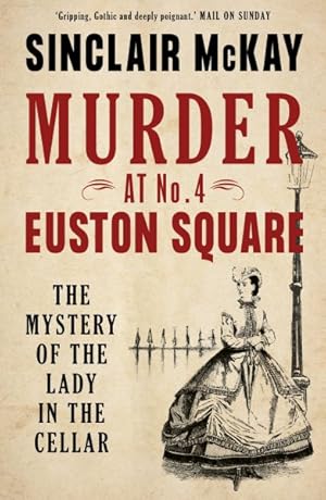 Imagen del vendedor de Murder at No. 4 Euston Square : The Mystery of the Lady in the Cellar a la venta por GreatBookPrices