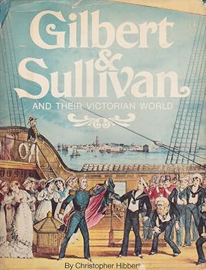 Seller image for Gilbert & Sullivan and Their Victorian World for sale by Heights Catalogues, Books, Comics