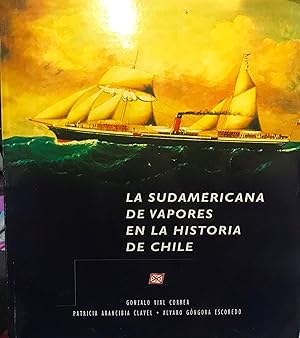 Imagen del vendedor de La Sudamericana de Vapores en la Historia de Chile a la venta por Librera Monte Sarmiento