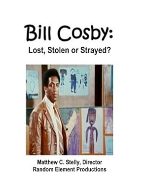 Seller image for Bill Cosby: Lost, Stolen or Strayed? for sale by GreatBookPrices