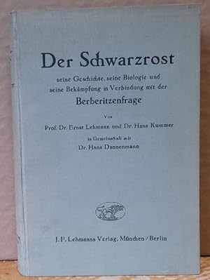 Seller image for Der Schwarzrost (Seine Geschichte, seine Biologie und seine Bekmpfung in Verbindung mit der Berberitzenfrage) for sale by ANTIQUARIAT H. EPPLER