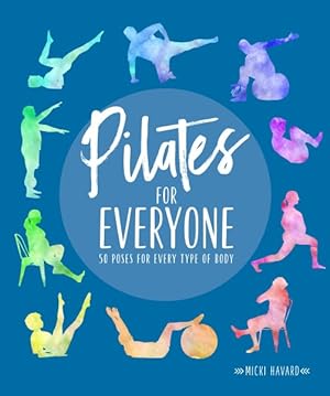 Imagen del vendedor de Pilates for Everyone : 50 Poses for Every Type of Body a la venta por GreatBookPrices