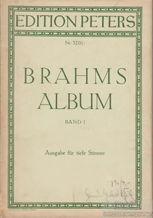 Brahms-Album Für eine Singstimme mit Klavierbegleitung. Band I. Ausgabe für tiefe Stimme