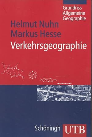 Seller image for Verkehrsgeographie. / Grundriss allgemeine Geographie; UTB ; 2687 for sale by Versandantiquariat Nussbaum