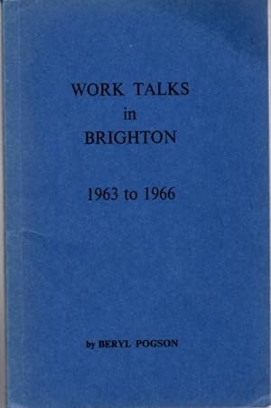 Imagen del vendedor de WORK TALKS IN BRIGHTON 1963-1966 a la venta por By The Way Books