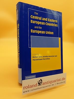 Imagen del vendedor de The Central and Eastern European Countries and the European Union a la venta por Roland Antiquariat UG haftungsbeschrnkt