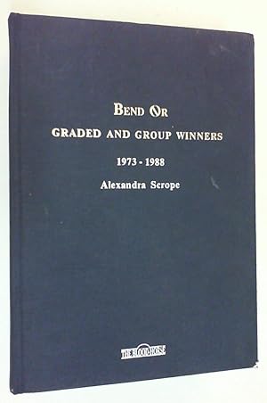 Imagen del vendedor de Bend Or. Graded and Group Winners 1973 - 1988. North America, Great Britain, Ireland. France, and Italy. Publ. by The Blood-Horse. a la venta por Antiquariat Sander