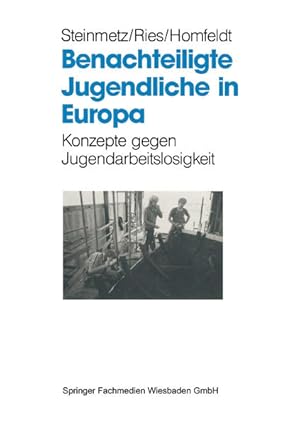 Seller image for Benachteiligte Jugendliche in Europa: Konzepte gegen Jugendarbeitslosigkeit (German Edition) for sale by Gerald Wollermann