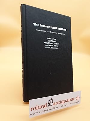 Seller image for The Interactional Instinct: The Evolution and Acquisition of Language for sale by Roland Antiquariat UG haftungsbeschrnkt