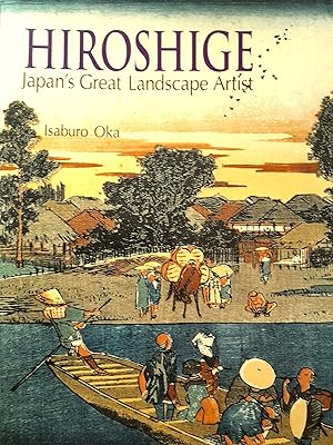 Image du vendeur pour HIROSHIGE: Japan's Great Landscape Artist. mis en vente par Banfield House Booksellers