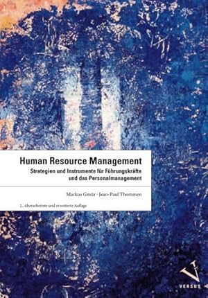 Seller image for Human Resource Management: Strategien und Instrumente fr Fhrungskrfte und das Personalmanagement in 13 Bausteinen for sale by Gerald Wollermann